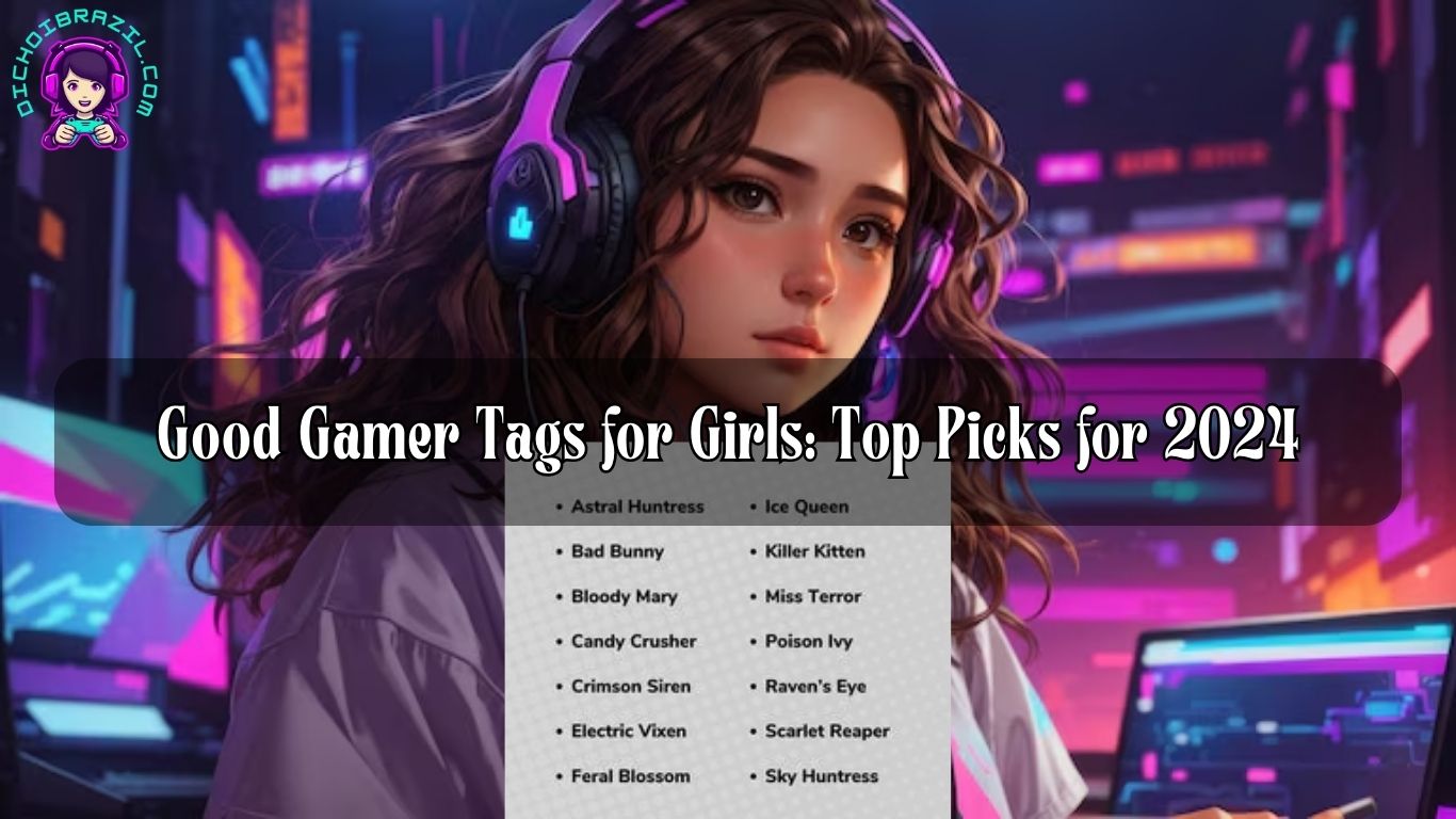 Good Gamer Tags for Girls: Top Picks for 2024