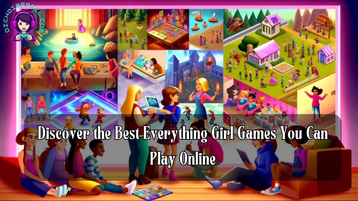 everything girl games